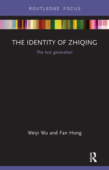 Paperback The Identity of Zhiqing: The Lost Generation Book