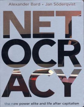 Paperback Netocracy: The New Power Elite and Life After Capitalism Book