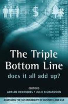 Paperback The Triple Bottom Line: Does It All Add Up?: Assessing the Sustainability of Business and CSR Book