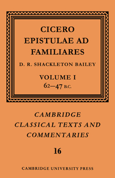 Paperback Cicero: Epistulae Ad Familiares: Volume 1, 62 47 B.C. Book