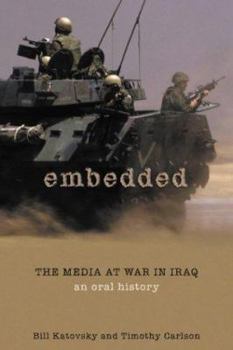 Hardcover Embedded: The Media at War in Iraq Book