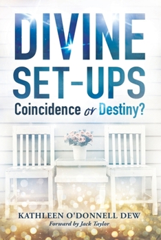 Paperback Divine Set-Ups Coincidence or Destiny? Book