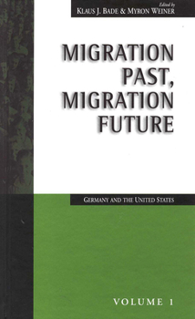 Paperback Migration Past, Migration Future: Germany and the United States Book