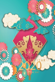 Chinese New Year Calendar 2020 Year of Rat: ( Year of the rat 2020 Planner with Weekly Spreads 2020 Year Of The Rat - Chinese New Year Weekly Planner ... 2020 To December 2020 - Rat Calendar 2020 )