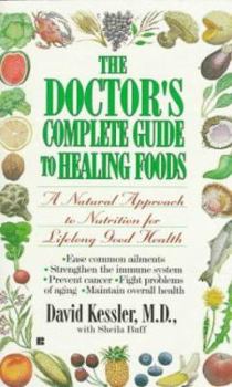 Mass Market Paperback The Doctor's Complete Guide to Healing Foods Book