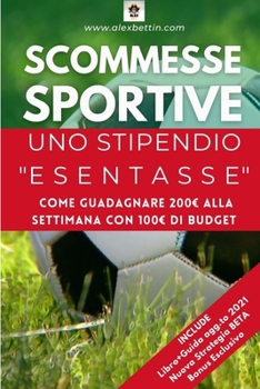 Paperback Scommesse Sportive Uno Stipendio Esentasse [Italian] Book