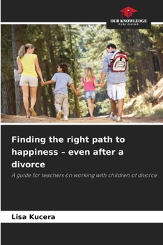 Paperback Finding the right path to happiness - even after a divorce Book