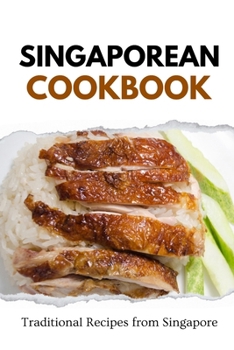 Paperback Singaporean Cookbook: Traditional Recipes from Singapore Book