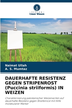 Paperback DAUERHAFTE RESISTENZ GEGEN STRIPENROST (Puccinia striiformis) IN WEIZEN [German] Book