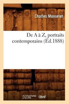 Paperback de a À Z, Portraits Contemporains (Éd.1888) [French] Book
