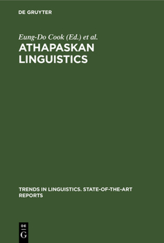 Hardcover Athapaskan Linguistics: Current Perspectives on a Language Family Book