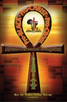 Paperback Pro-Black, Pro-Christ, Pro-Cross: African-Descended Evangelical Identity Book