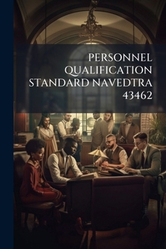 Paperback Personnel Qualification Standard Navedtra 43462 Book