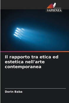 Paperback Il rapporto tra etica ed estetica nell'arte contemporanea [Italian] Book