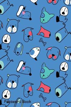 Paperback Password Book: Include Alphabetical Index With Hand Drawn Cute Dog Pattern Book