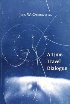 Paperback A Time Travel Dialogue Book