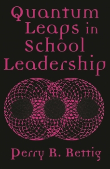 Paperback Quantum Leaps in School Leadership Book