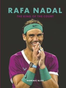 Hardcover Rafa Nadal: The King of the Court Book