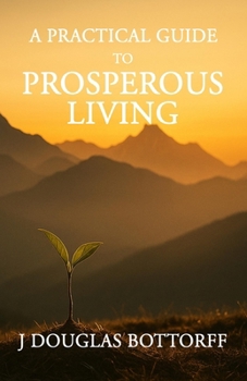 Paperback A Practical Guide to Prosperous Living Book