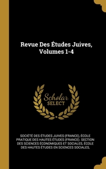 Hardcover Revue Des Études Juives, Volumes 1-4 [French] Book