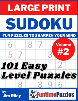 Paperback Large Print Sudoku Easy Level Puzzles: Volume 2; For Teens, Adults, Seniors; Solutions Included [Large Print] Book