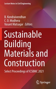 Hardcover Sustainable Building Materials and Construction: Select Proceedings of Icsbmc 2021 Book