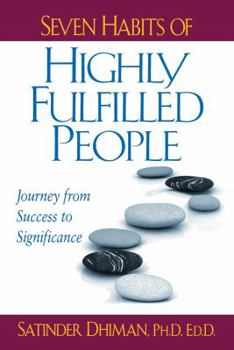 Hardcover Seven Habits of Highly Fulfilled People: Journey from Success to Significance Book