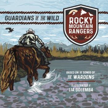 Paperback Rocky Mountain Rangers: Guardians of the Wild Book