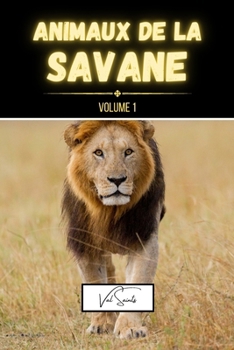Paperback Animaux de la savane volume 1 [French] Book