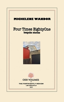 Paperback Four Times EightyOne: Bespoke Stories Book