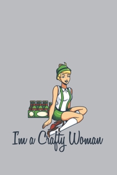 I'm A Crafty Woman: Home Brewing Journal | Notebook | Workbook For Brewery, Homebrewing And Traditional Pub Fan - 6x9 - 120 Graph Paper Pages