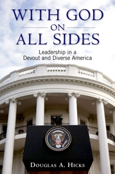 Hardcover With God on All Sides: Leadership in a Devout and Diverse America Book