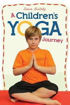 Paperback A Children's Yoga Journey Book