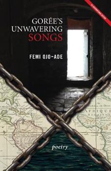 Paperback Gorée's Unwavering Songs Poetry Book