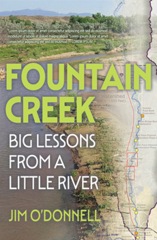 Paperback Fountain Creek: Big Lessons from a Little River Book