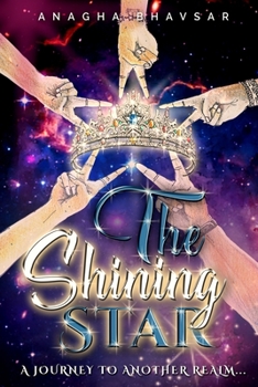 Paperback The Shining Star: A Journey to Another Realm Book