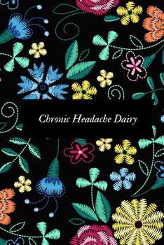 Paperback Chronic Headache Diary: Portable Headache Dairy Log- Migraine Tracking Log Book- Management & Monitoring -Record Severity, Triggers, Duration, Book