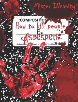 Paperback How to kill people: by Asbesdeth Book