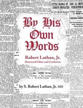 Paperback By His Own Words Robert Lathan, JR. Book