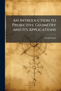Paperback An Introduction to Projective Geometry and Its Applications Book