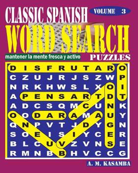 Paperback CLASSIC SPANISH Word Search Puzzles. Vol.3 [Spanish] Book
