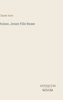 Ariane, Jeune Fille Russe (French Edition)