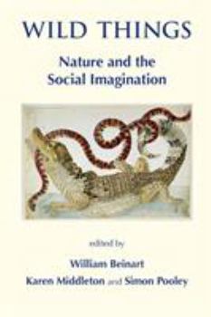 Paperback Wild Things: Nature and the Social Imagination Book