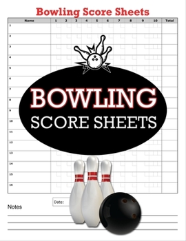 Paperback Bowling Score Sheets: 100 Bowling Score Books, Bowling Score keeper Book