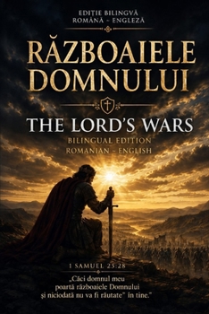 Razboaiele Domnului/ The Lord’s Wars