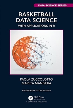 Paperback Basketball Data Science: With Applications in R Book
