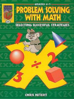 Paperback Problem Solving with Math, Grades 4-5: Selecting Successful Strategies Book