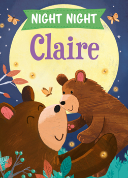 Hardcover Night Night Claire Book