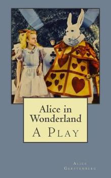 Paperback Alice in Wonderland: A Play Book