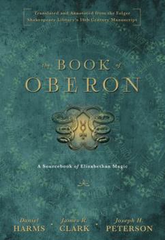 Hardcover The Book of Oberon: A Sourcebook of Elizabethan Magic Book